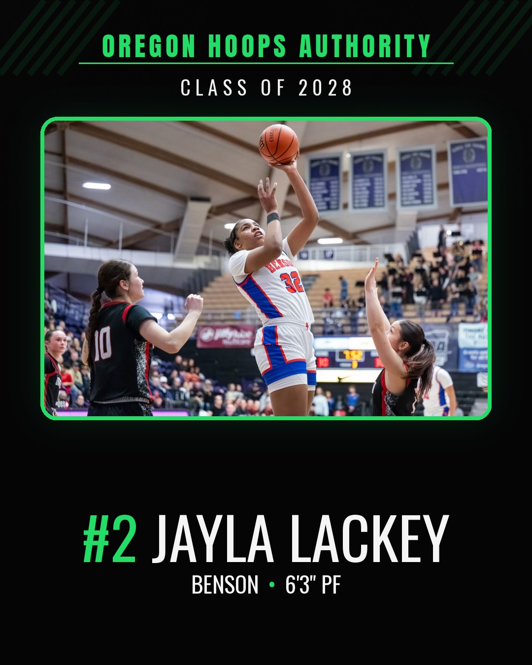 No. 2 Jayla Lackey, Benson 6'3" PF, OHA Class of 2028